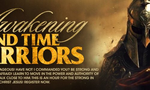 Awakening End Time Warriors